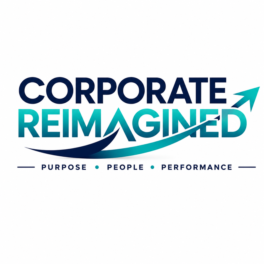 Corporate Reimagined — Purpose, People, Performance
